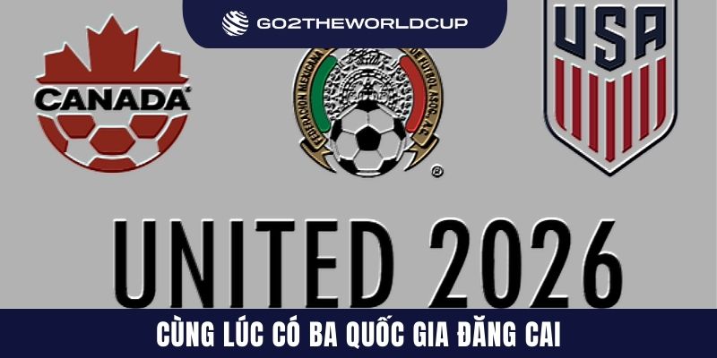 Cùng lúc có ba quốc gia đăng cai