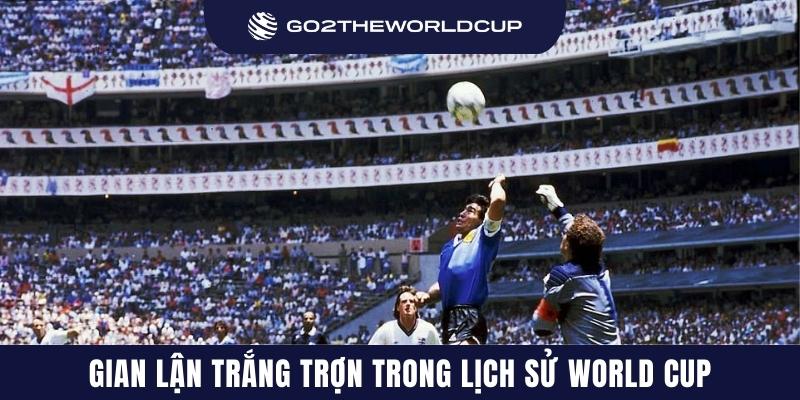 Gian lận trắng trợn trong lịch sử World Cup