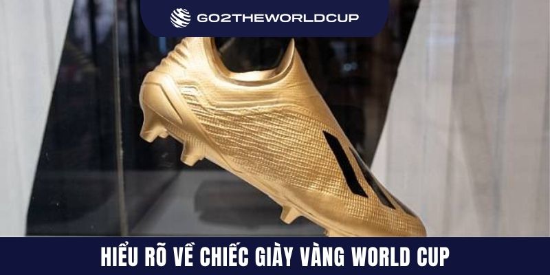Chiếc Giày Vàng World Cup