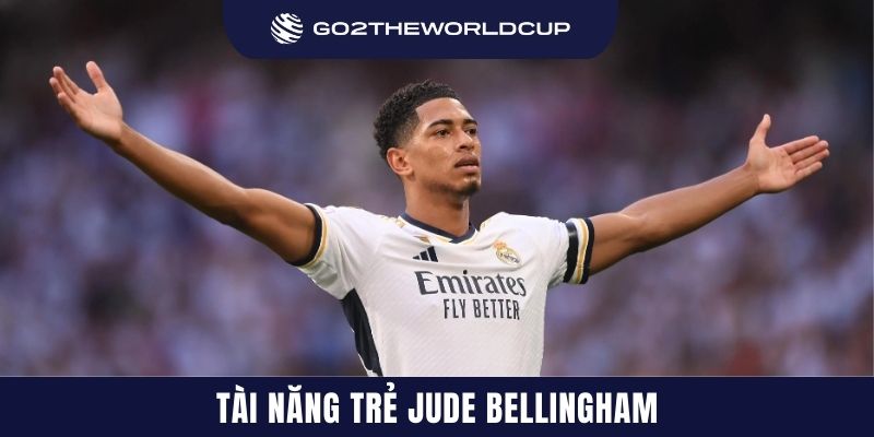 Tài năng trẻ Jude Bellingham