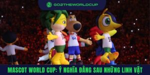 Ý nghĩa của Masot World Cup