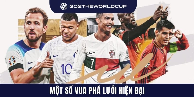 Một số vua phá lưới hiện đại