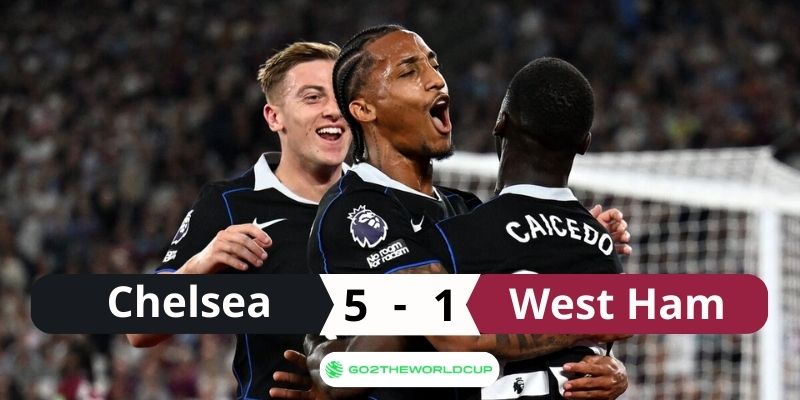 Kết quả Chelsea vs West Ham