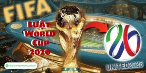 Luật World Cup 2026 loạt cải cách khiến bóng đá thế giới thay đổi