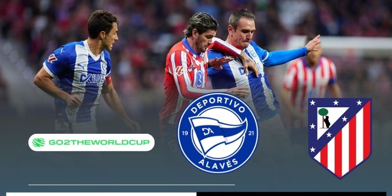 Soi kèo Alaves vs Atletico Madrid