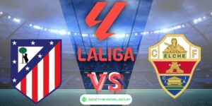 Soi kèo Atletico Madrid vs Elche