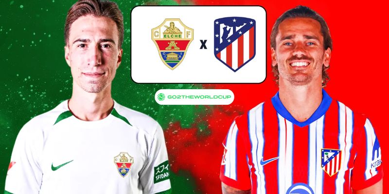 Soi kèo Atletico Madrid vs Elche