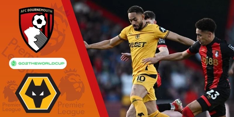 Soi kèo Bournemouth vs Wolves