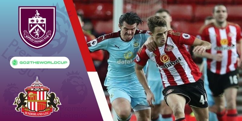Soi kèo Burnley vs Sunderland