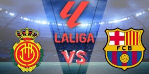 Soi kèo Mallorca vs Barcelona