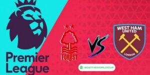 Soi kèo Nottingham Forest vs West Ham
