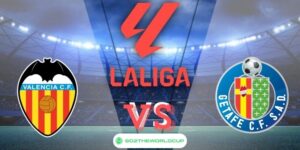 Soi kèo Valencia vs Getafe