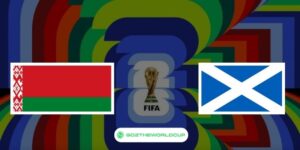 Soi kèo Belarus vs Scotland World Cup 2026