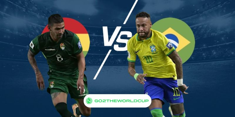 Soi kèo Bolivia vs Brazil World Cup 2026