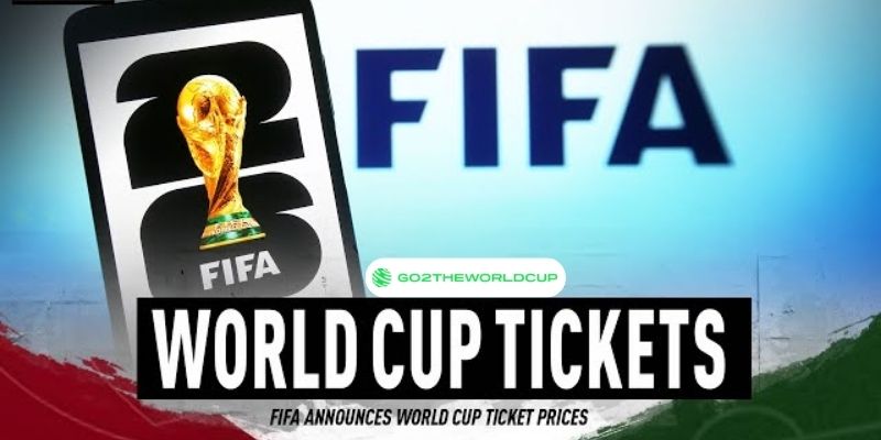 Giá vé World Cup 2026