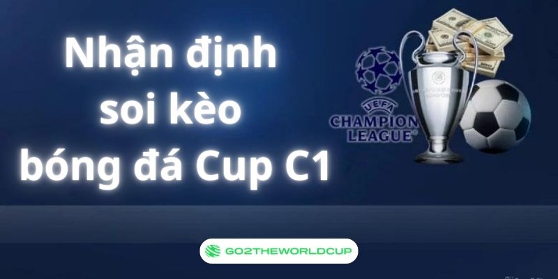 Nhận định Cúp C1