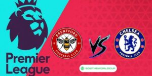 Soi kèo Brentford vs Chelsea