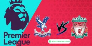Soi kèo Crystal Palace vs Liverpool
