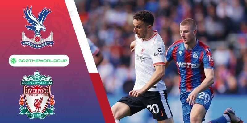 Soi kèo Crystal Palace vs Liverpool