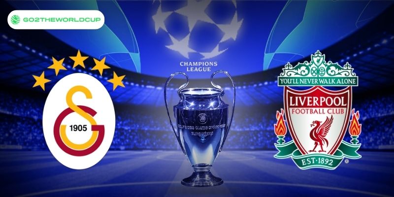 Soi kèo Galatasaray vs Liverpool