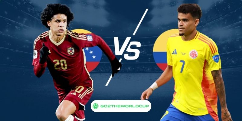Soi kèo Venezuela vs Colombia World Cup 2026