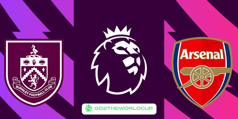 Soi kèo Burnley vs Arsenal