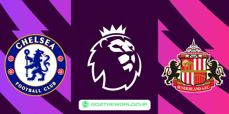 Soi kèo Chelsea vs Sunderland