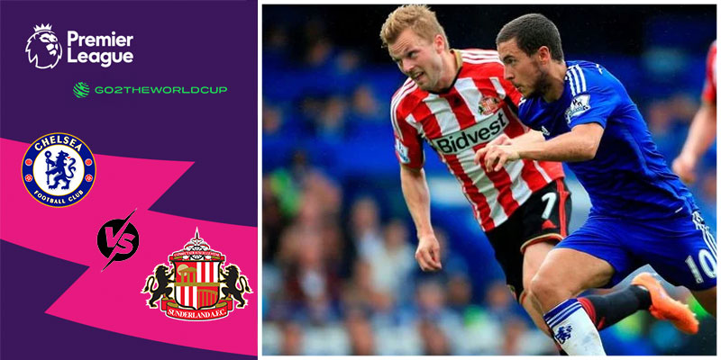 Soi kèo Chelsea vs Sunderland