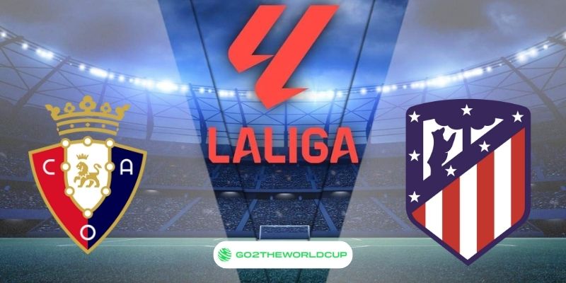 Soi kèo Atletico Madrid vs Osasuna