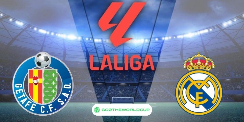 Soi kèo Getafe vs Real Madrid