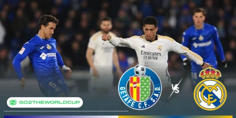 Soi kèo Getafe vs Real Madrid