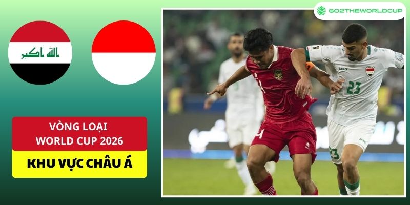 Soi kèo Iraq vs Indonesia