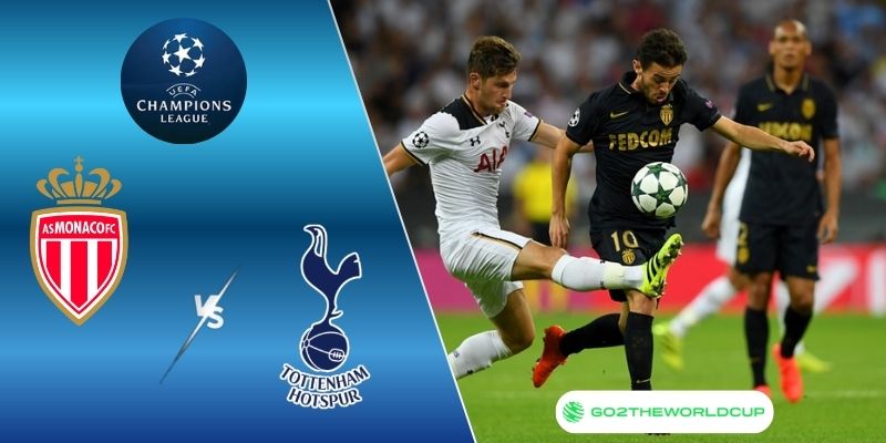 Soi kèo Monaco vs Tottenham
