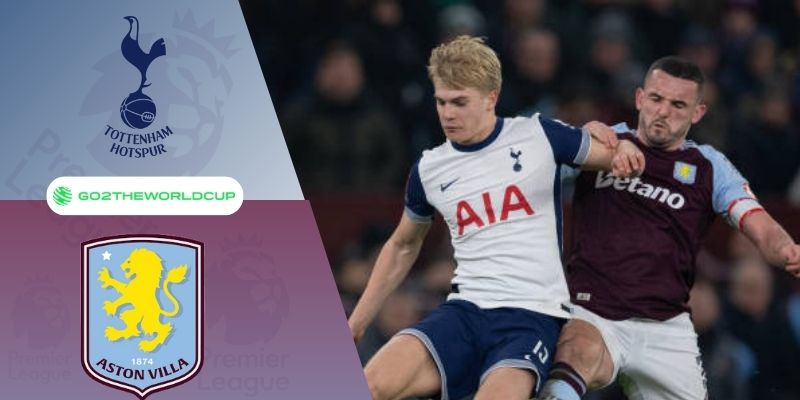 Soi kèo Tottenham vs Aston Villa