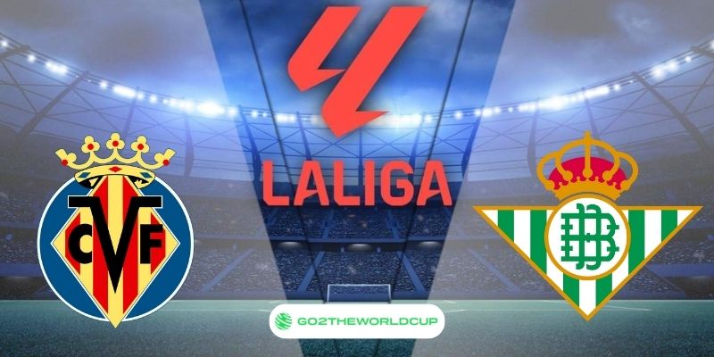 Soi kèo Villarreal vs Betis